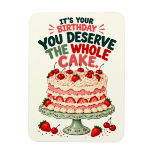 Imán Personalizado Te Mereces Toda la Tarta
