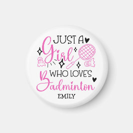 Imán Personalized Just a Girl Who Loves Badminton Pink