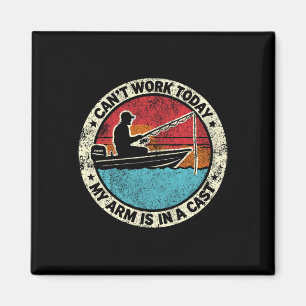 Imán Pesca hilarante que no puedo trabajar hoy mi brazo