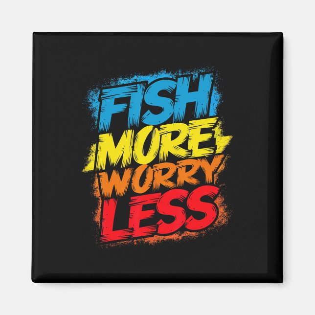 Imán Pescado Más Preocupación Menos Gracioso Cute Brill (Frente)