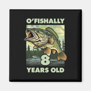 Imán Pescador de 8 años O'fishally 8 pescando Cumpleaño