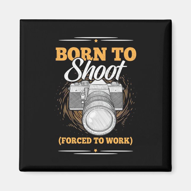 Imán Photographer Born To Take Pictures (Frente)
