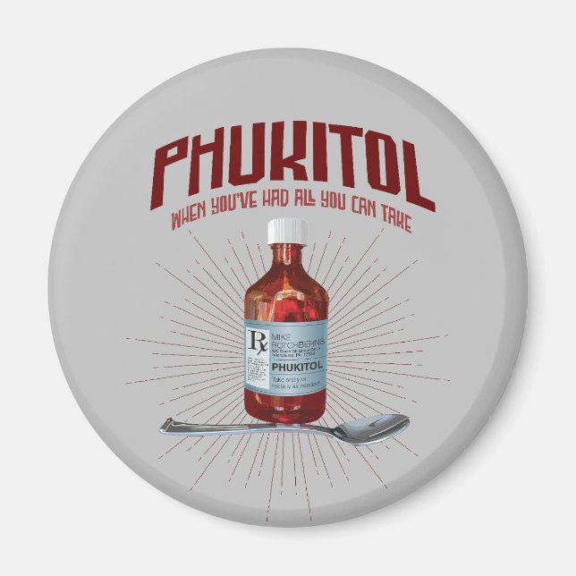 Imán Phukitol - medicina de frustración divertida (Frente)