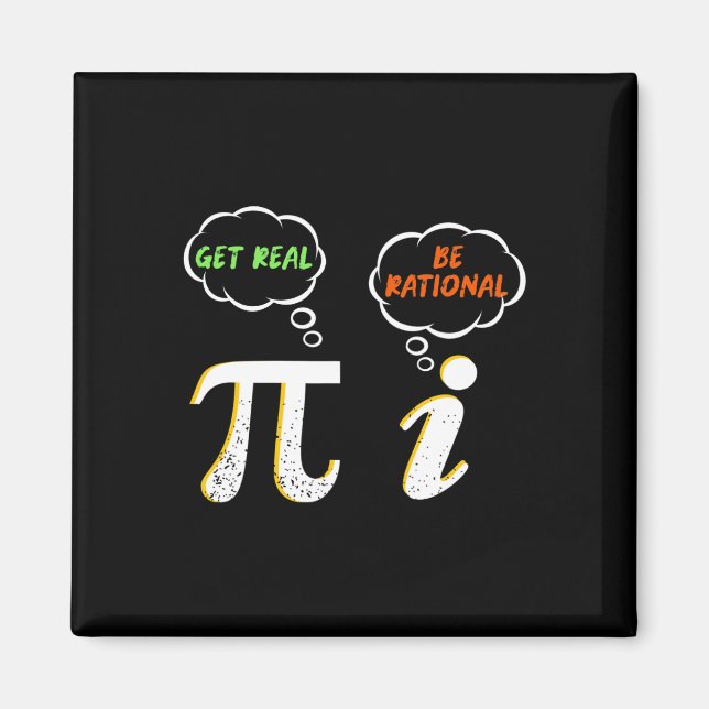 Imán Pi Be Rational Get Real - Math Teacher - Math Humo (Frente)
