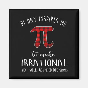 Imán Pi Day Me Inspira Para Hacer Burffal Irracional Gr