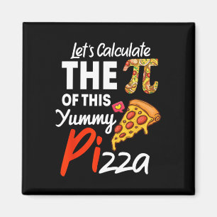 Imán Pi Day Pizza Pun Funny Math Teacher Y P