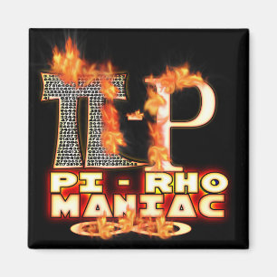 Imán Pi - MANIACO de rho - LETRAS GRIEGAS FLAMEADAS