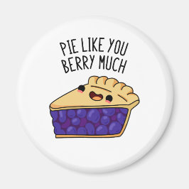 Imán Pie Como Berry Mucha Divertida Pie Pun