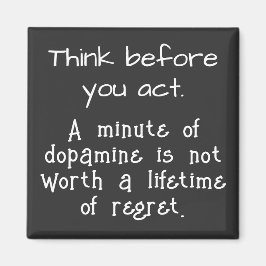 Imán Piensa antes de actuar