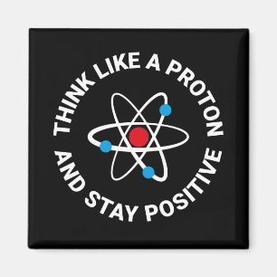 Imán Piense como un protón y permanezca positivo