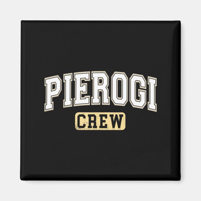 Imán Pierogi Crew Comida Polaca Letras Universitarias (Frente)