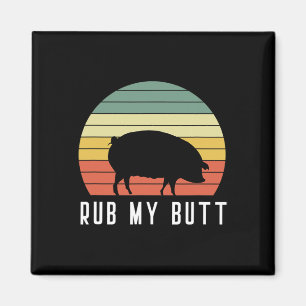 Imán Pig Rub My Butt Pit Master Bbq Pork Bycon Grill By