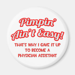 Imán Pimpin' Ain't Easy .. Asistente de médicos