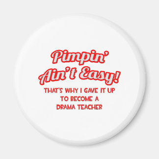 Imán Pimpin' Ain't Easy .. Maestro de teatro