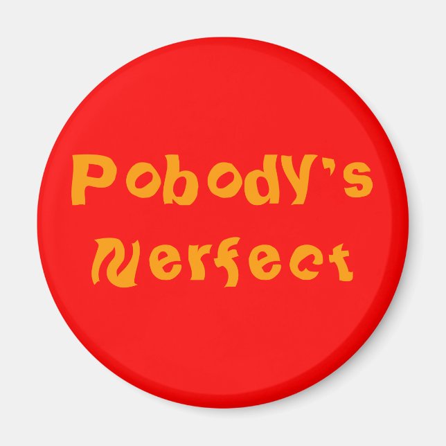 Imán pin "NERFECT DE POBODY" (Frente)