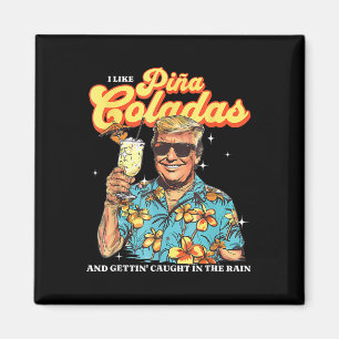Imán Pina Coladas Donald Trump vacaciones de verano Haw