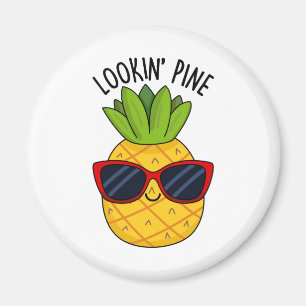 Imán Pine Funny Pineapple Pun