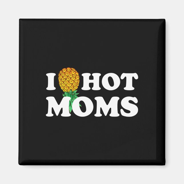 Imán Pineapple caliente de mamás divertido corazón al r (Frente)