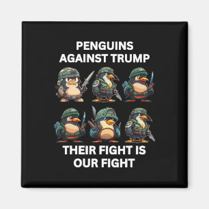 Imán Pingüinos Enfadados Contra Trump Su Lucha Es Nuest