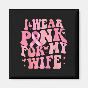 Imán Pink por mi esposa Cáncer de Mama