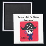 Imán Pirate Treasure Saying<br><div class="desc">A cool looking pirate with his hat,  earring,  eyepatch and blue bandana. A fun pirate saying.</div>