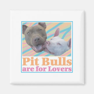 Imán Pit Bulls son para los amantes