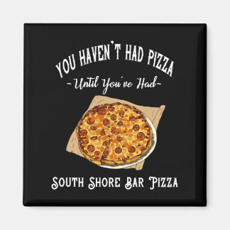 Imán Pizza del bar South Shore