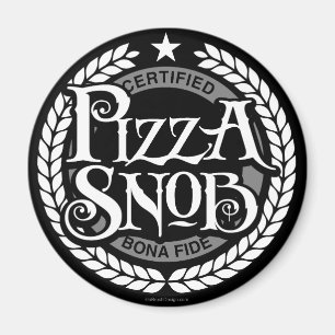 Imán Pizza Snob - divertido amante de la pizza