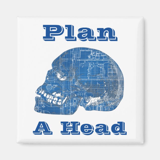 Imán Plan A Head Humorous Blueprint (Frente)