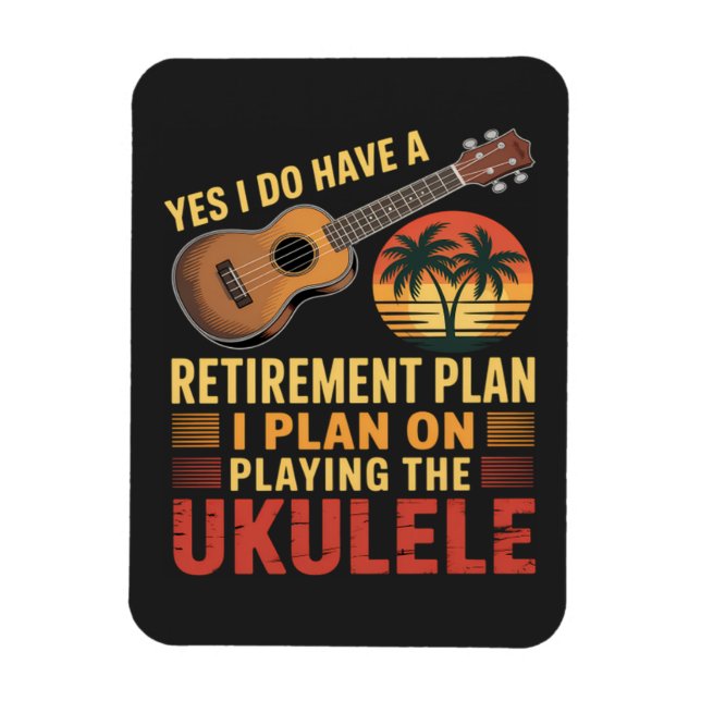 Imán Plan de jubilación de ukulele divertido (Vertical)