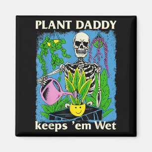 Imán Plant Daddy Mantiene A Em Wet Funny Gardeneradores