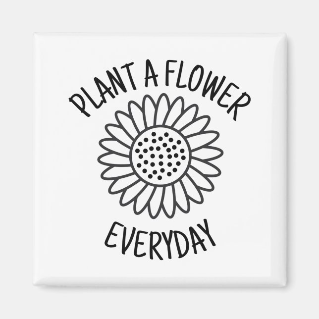 Imán Plantar Una Flor Cada Día (Frente)