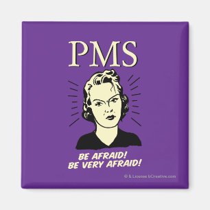 Imán PMS: Tenga miedo