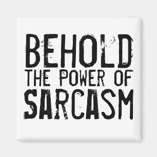 Imán Poder del sarcasmo