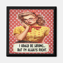 Imán Podría estar equivocado, pero siempre tengo el imá