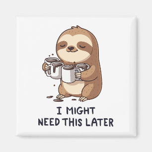 Imán Podría Necesitar Café Más Tarde - Humor Lazy Sloth