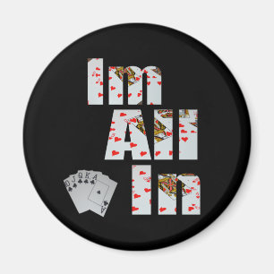 Imán Poker Im All In, Fridge Magnet