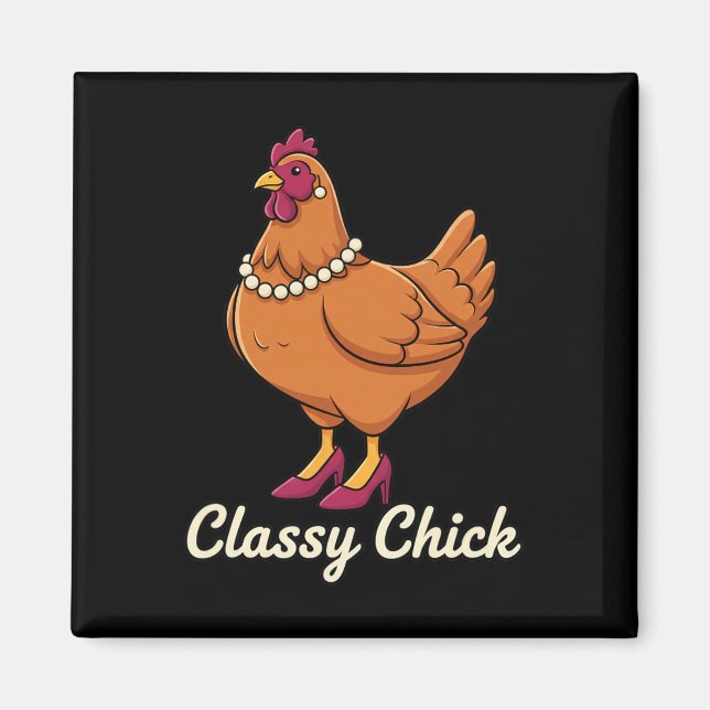 Imán Pollo Cly Chick, soy esa gallina con perlas (Frente)