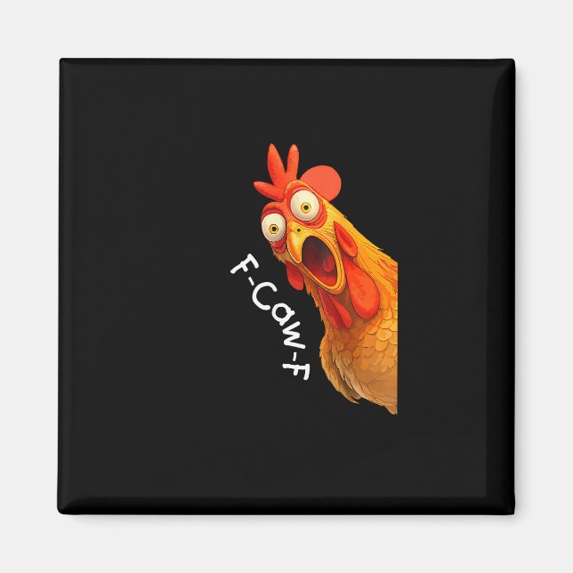 Imán Pollo F-Caw-F divertido F-Caw-F Pollo Casual Creat (Frente)