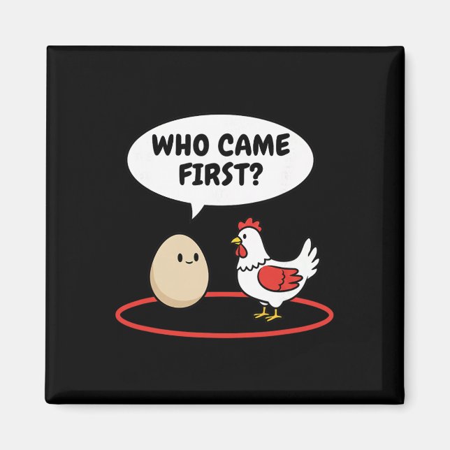 Imán Pollo Quién Llegó Primero Funny Hen Vs Egg Meme  (Frente)