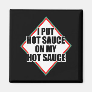 Imán Pongo Salsa Picante En Mi Salsa Picante 