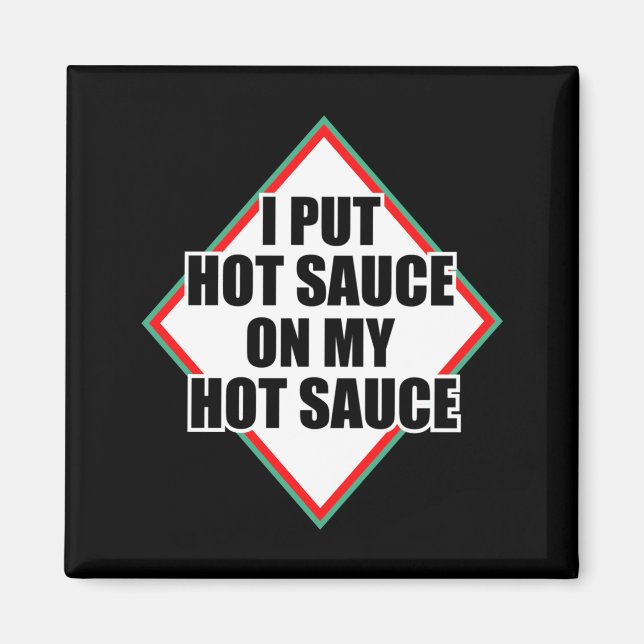 Imán Pongo Salsa Picante En Mi Salsa Picante  (Frente)