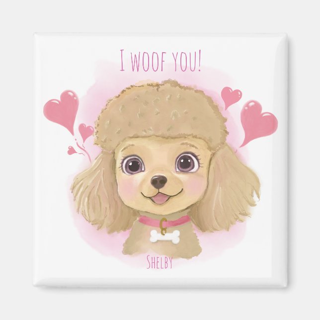 Imán Poodle Valentine Magnet with Name & I Woof You! (Frente)