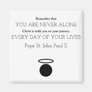 Imán Pope St. John Paul II Quote Magnet