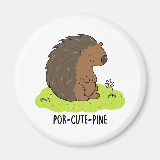 Imán Por-Cute-Pine Funny Porcupine Pun (Frente)