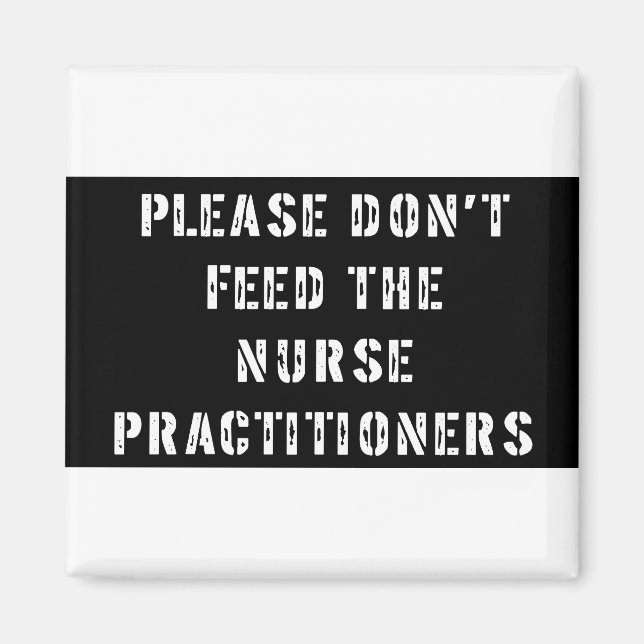 Imán Por favor, no alimente a los enfermeros practicant (Frente)