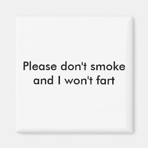 Imán Por favor no fumes y no voy a fastidiar a Magnet