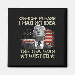 Imán Por Favor, No Tenía Idea De La Tea Twisted Bandera