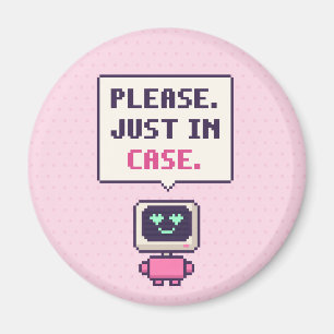 Imán Por favor. Por si acaso. Funny AI Pixel Magnet