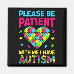 Imán Por Favor Sé Paciente Conmigo Tengo Autismo Para E